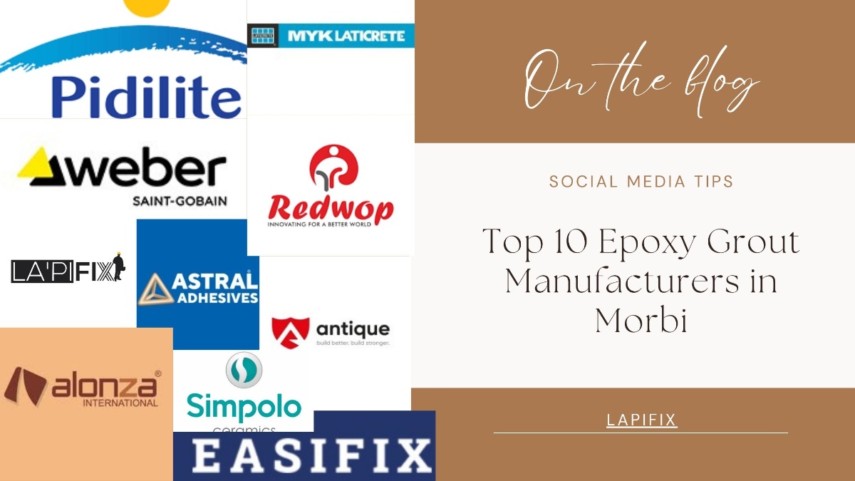Top 10 Epoxy Grout Manufacturers in Morbi 
