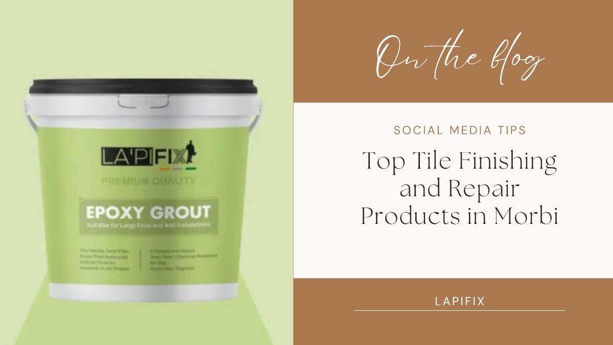 Top Tile Finishing and Repair Products in Morbi