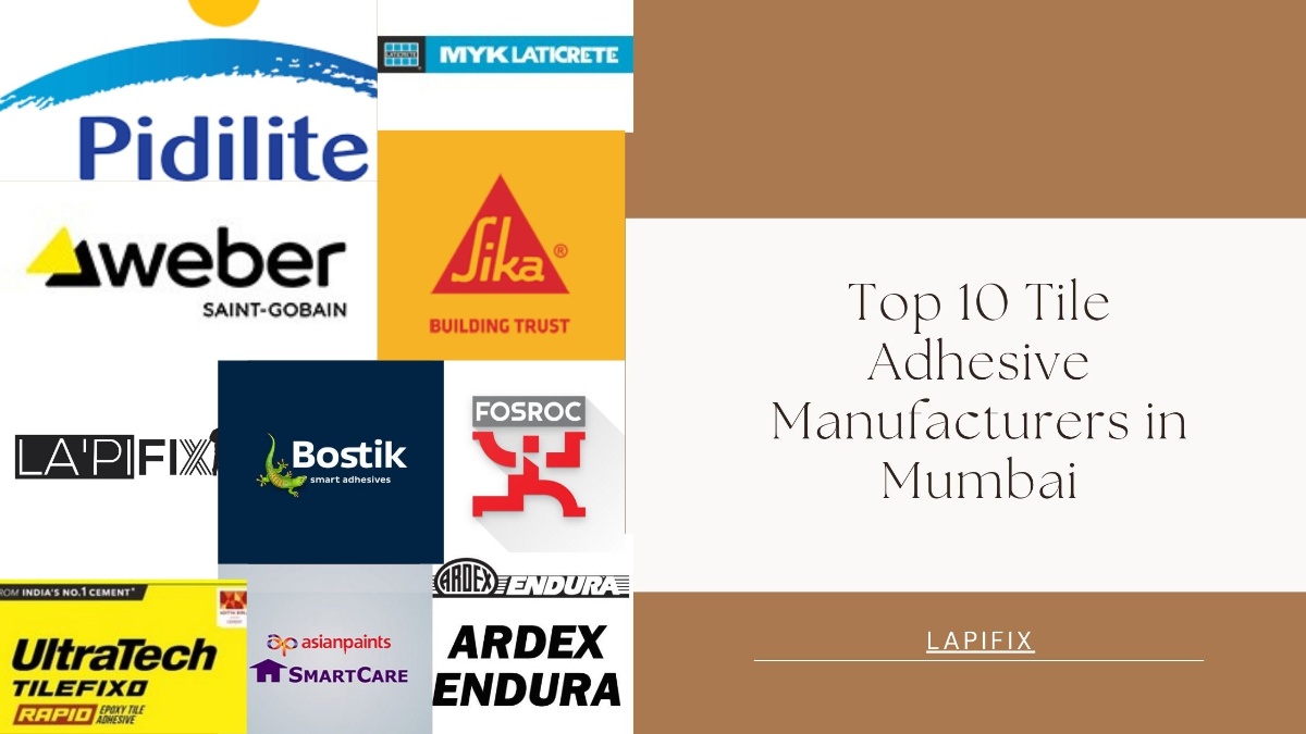 Top 10 Tile Adhesive Manufacturers in Mumbai