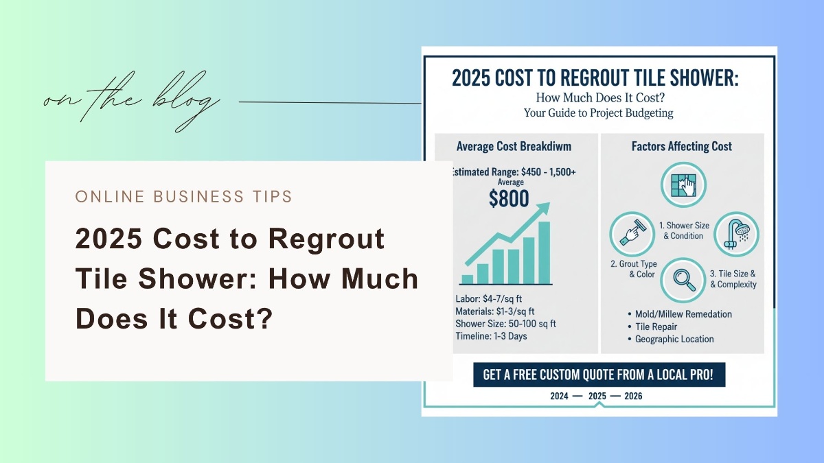 2025 Cost to Regrout Tile Shower: How Much Does It Cost?