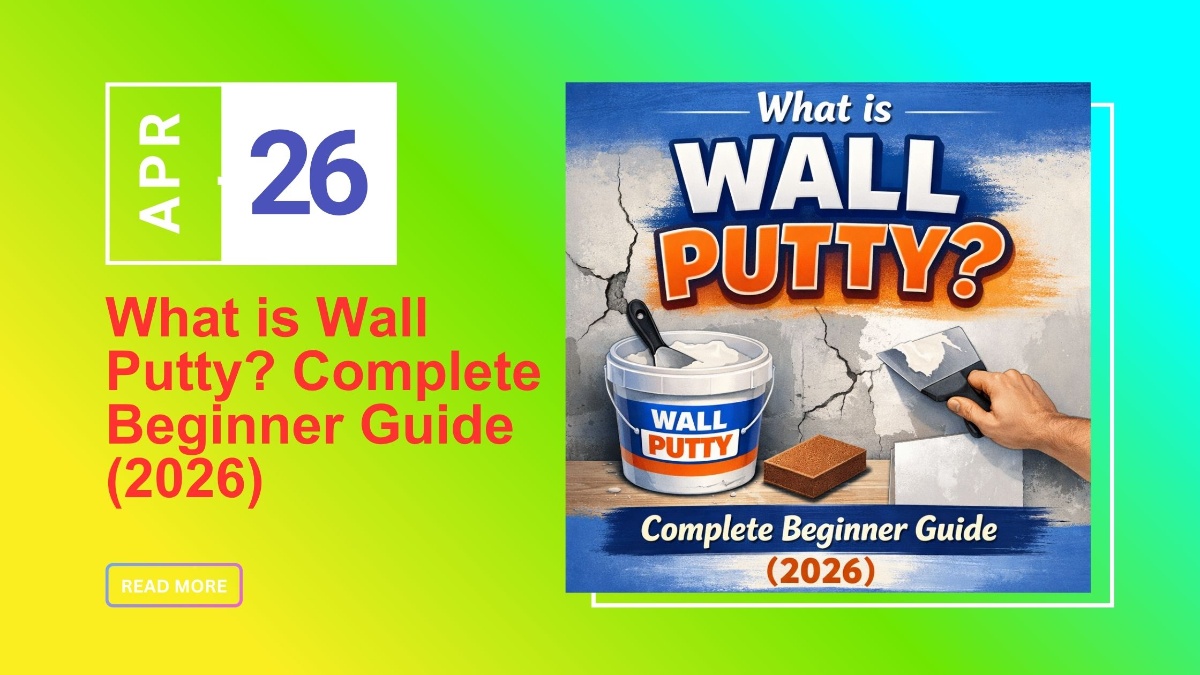 What is Wall Putty Complete Beginner Guide (2026)